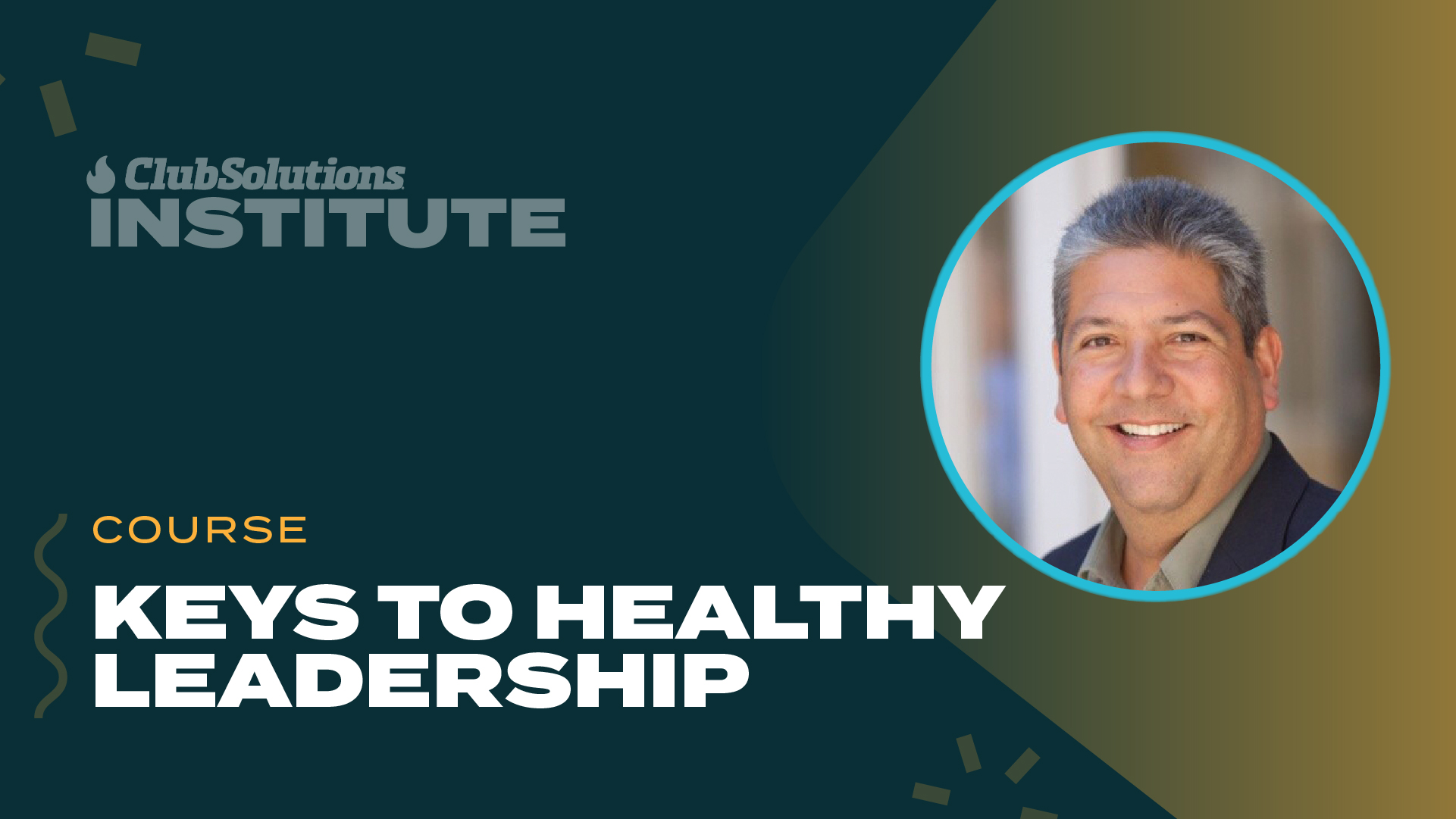 Al Amador’s Keys to Healthy Leadership